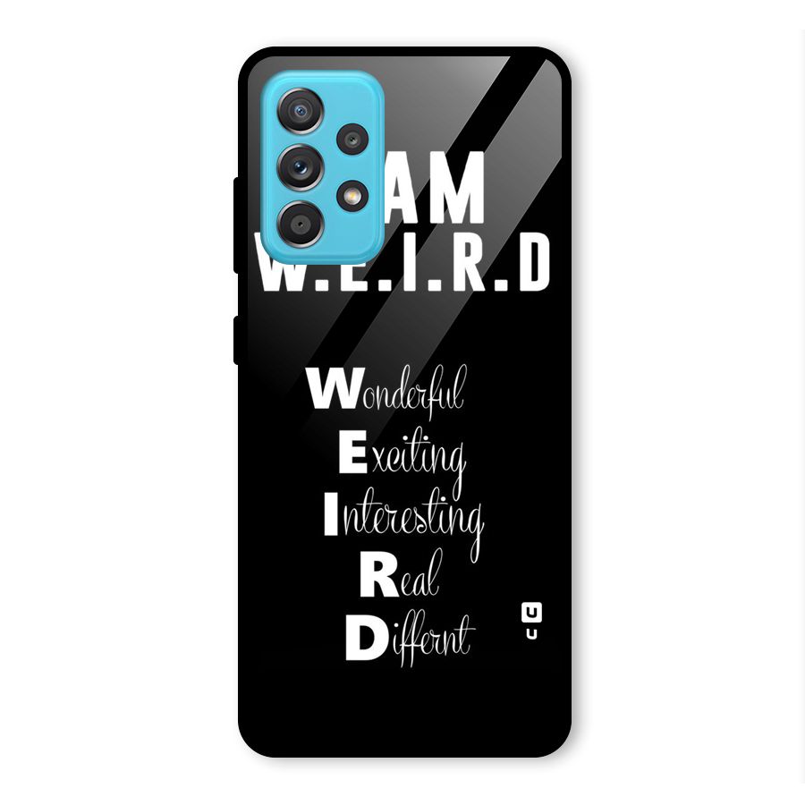 Weird Me Glass Back Case for Galaxy A52