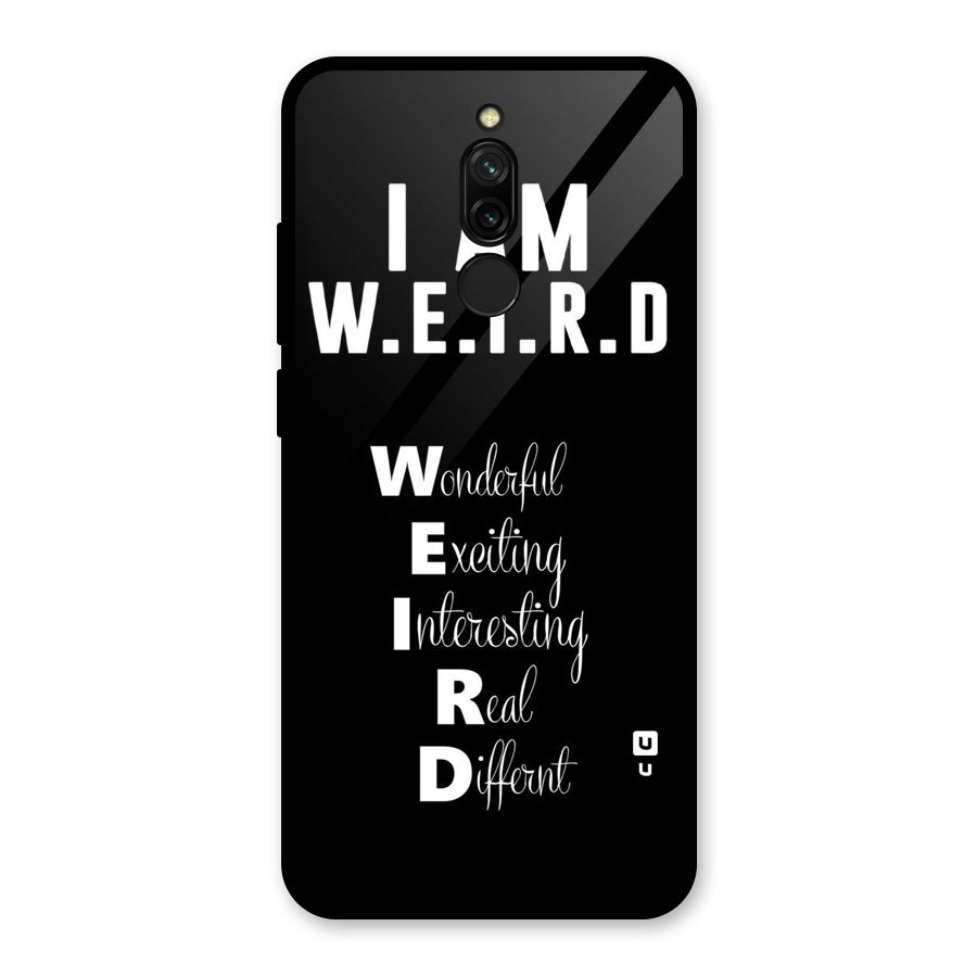 Weird Me Glass Back Case for Redmi 8