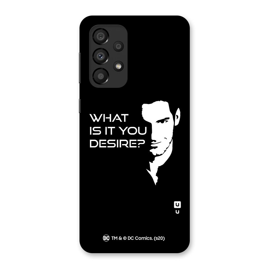 What Do You Desire Back Case for Galaxy A33 5G
