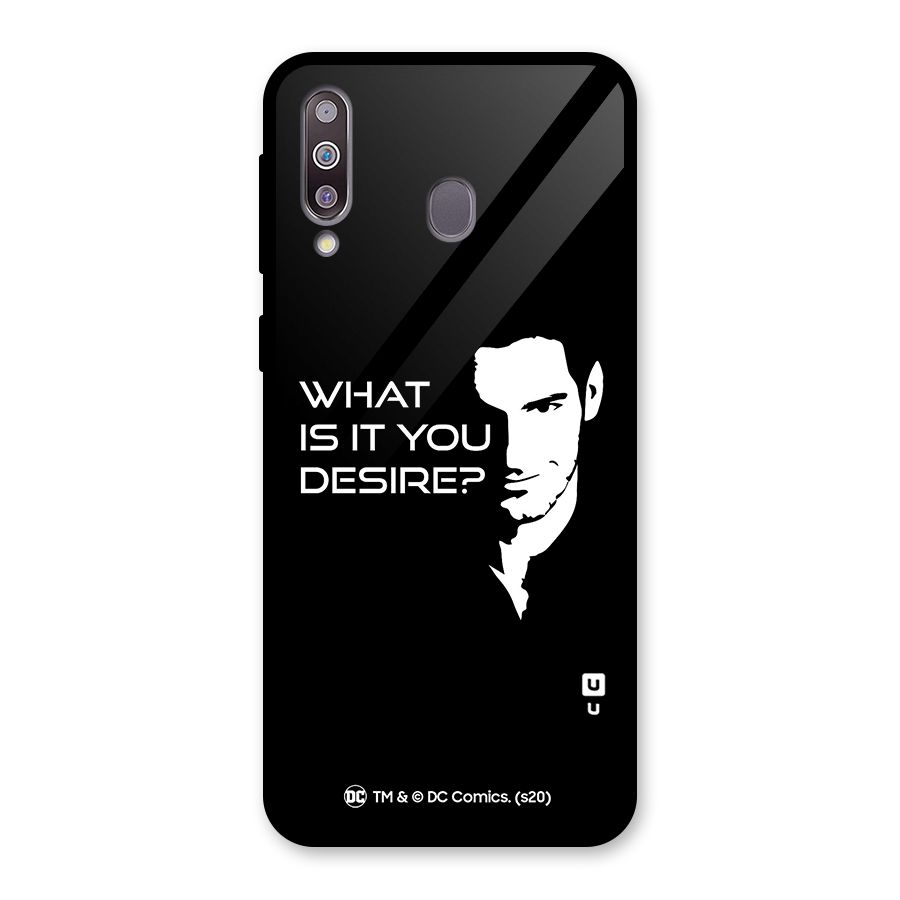 What Do You Desire Glass Back Case for Galaxy M30