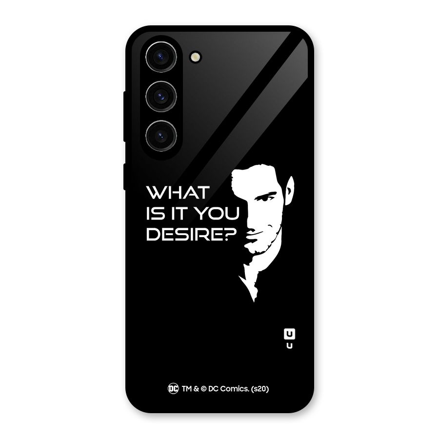 What Do You Desire Glass Back Case for Galaxy S23 Plus
