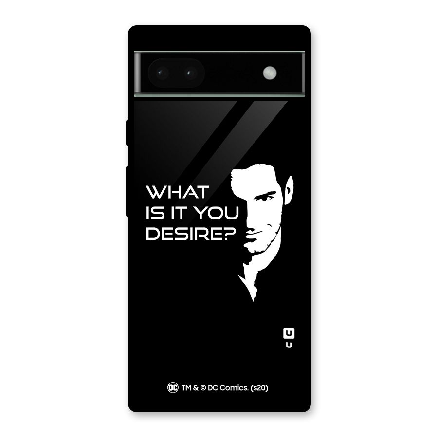 What Do You Desire Glass Back Case for Google Pixel 6a