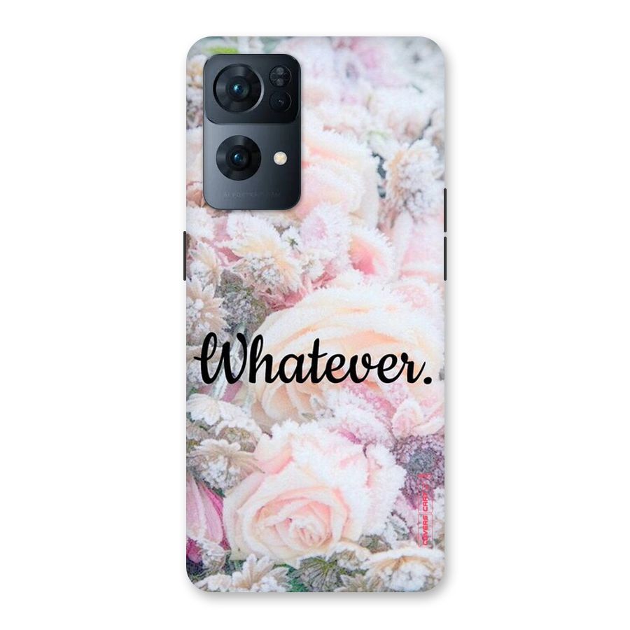 Whatever Back Case for Oppo Reno7 Pro 5G