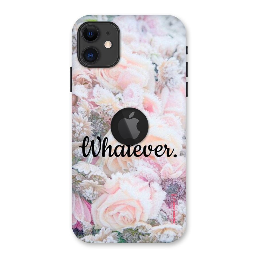 Whatever Back Case for iPhone 11 Logo Cut