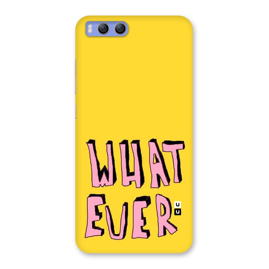 Whatever Yellow Back Case for Xiaomi Mi 6