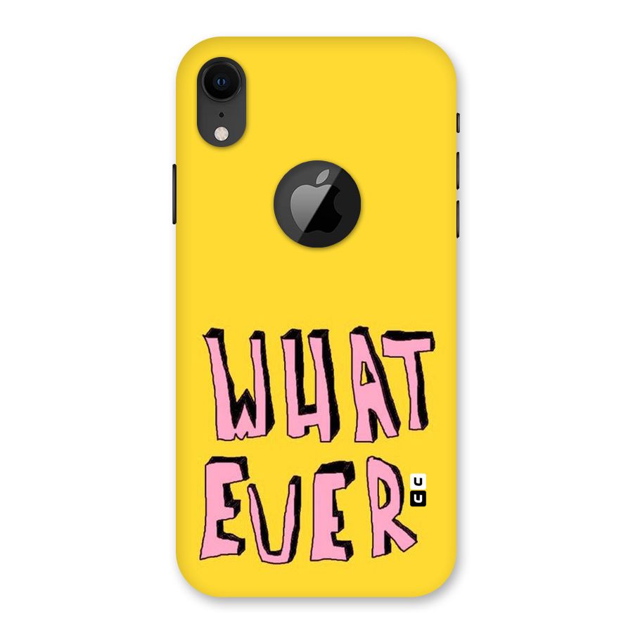 Whatever Yellow Back Case for iPhone XR Logo Cut