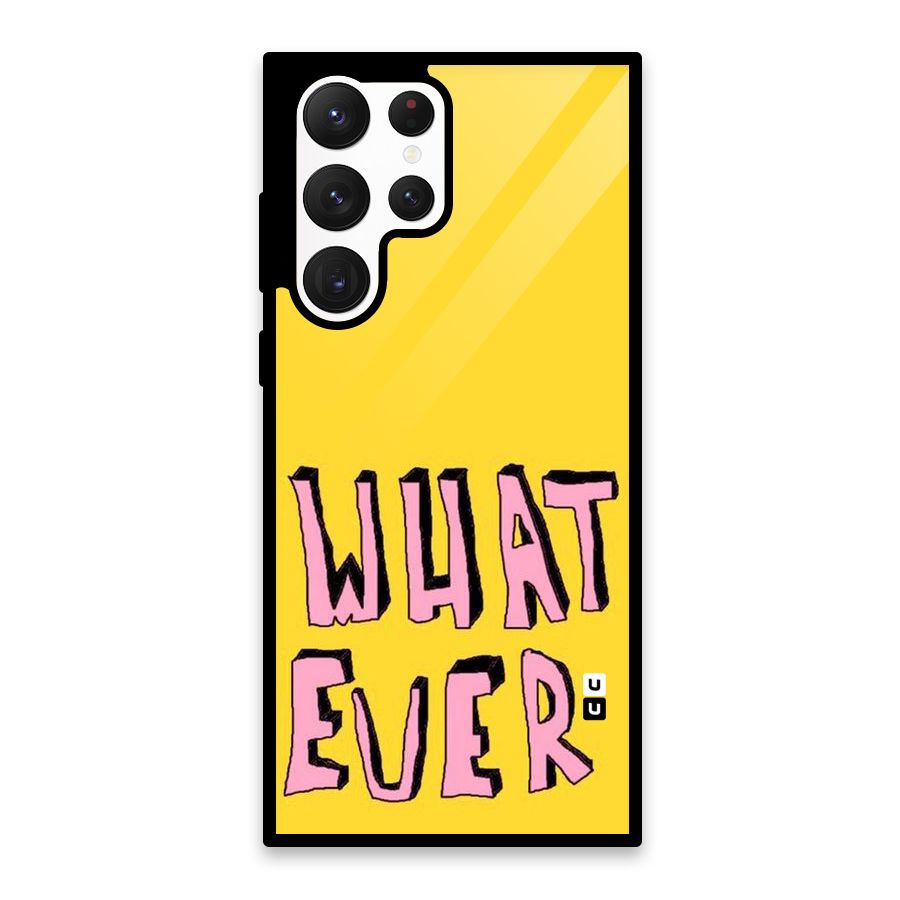 Whatever Yellow Glass Back Case for Galaxy S22 Ultra 5G