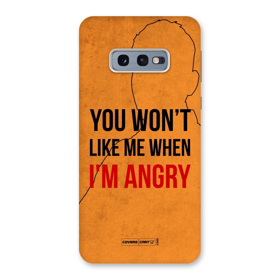When I M Angry Back Case for Galaxy S10e