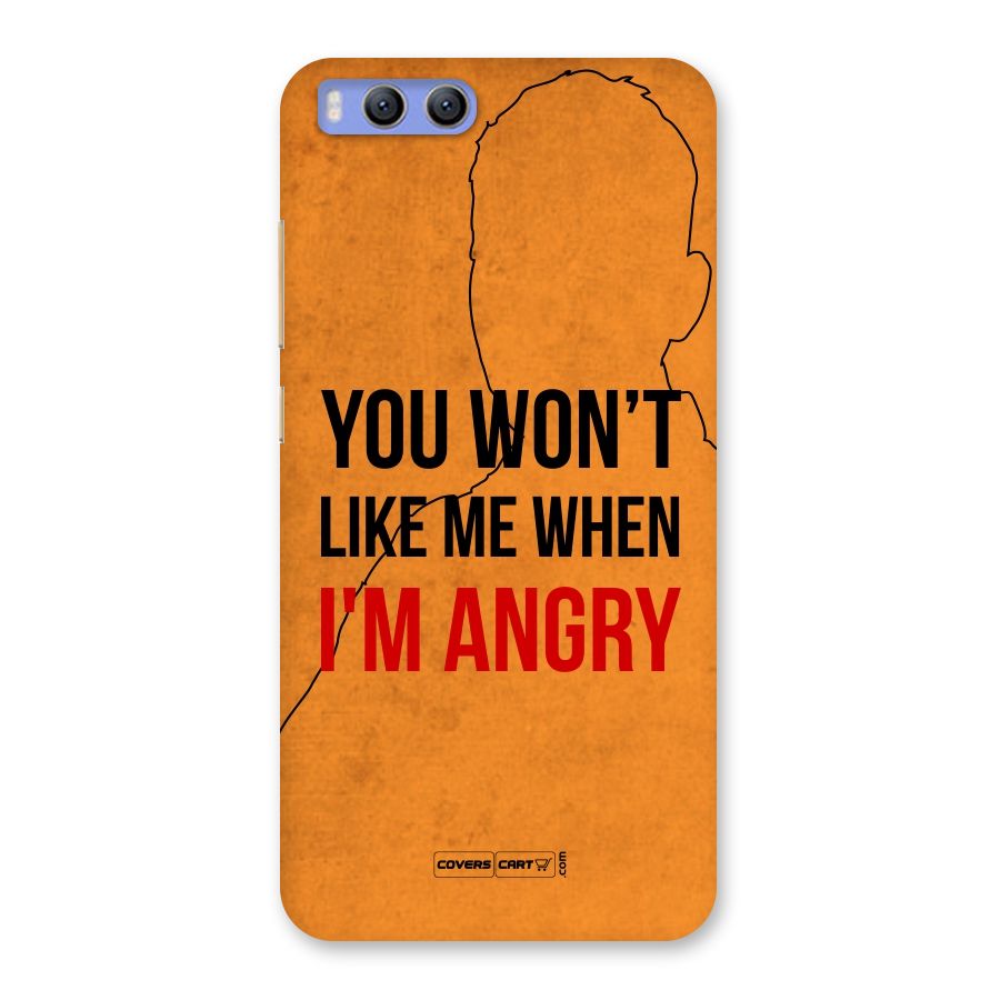 When I M Angry Back Case for Xiaomi Mi 6