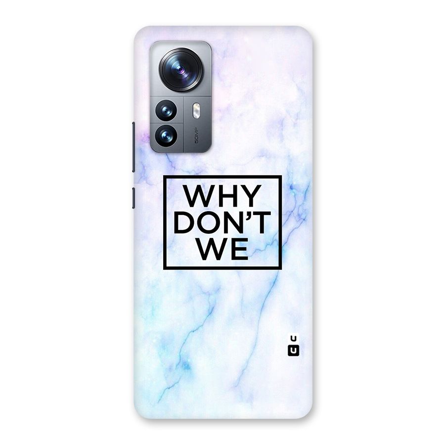 Why Dont We Back Case for Xiaomi 12 Pro