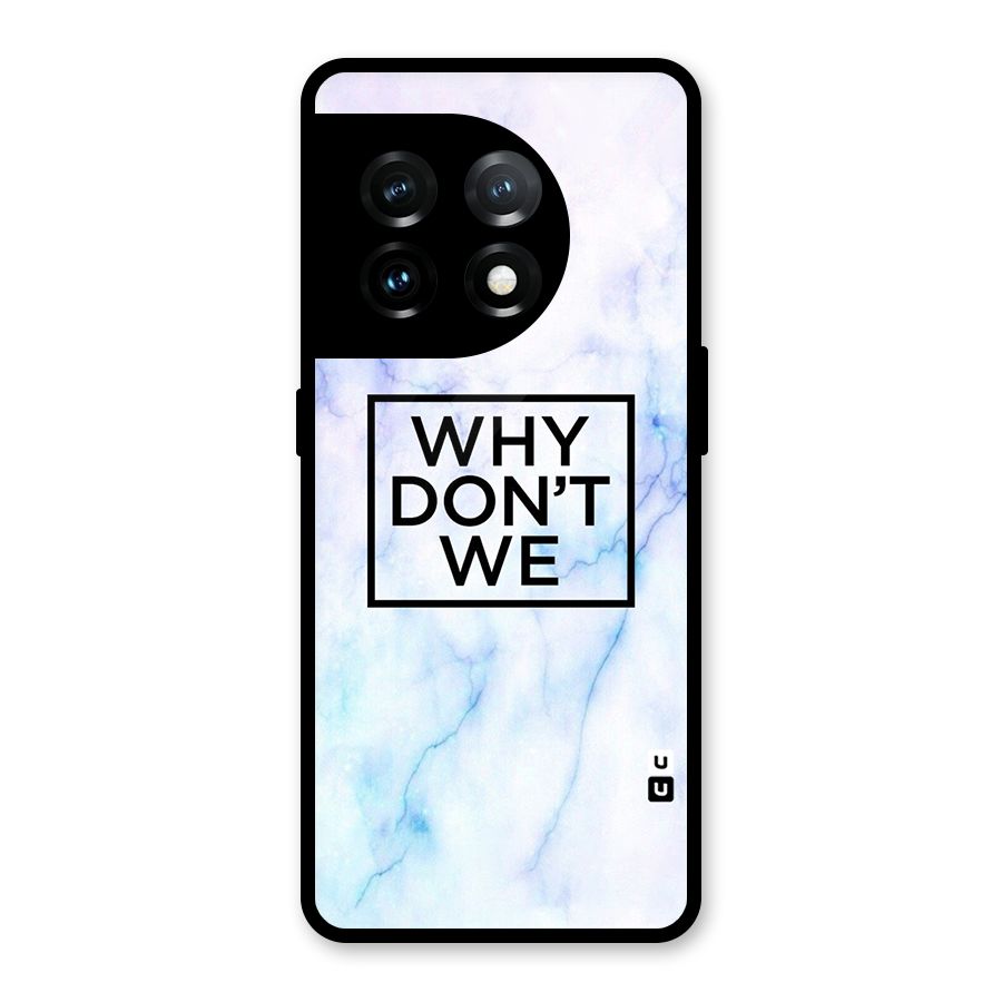 Why Dont We Glass Back Case for OnePlus 11
