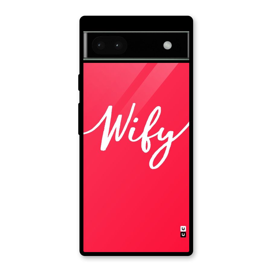 Wify Glass Back Case for Google Pixel 6a