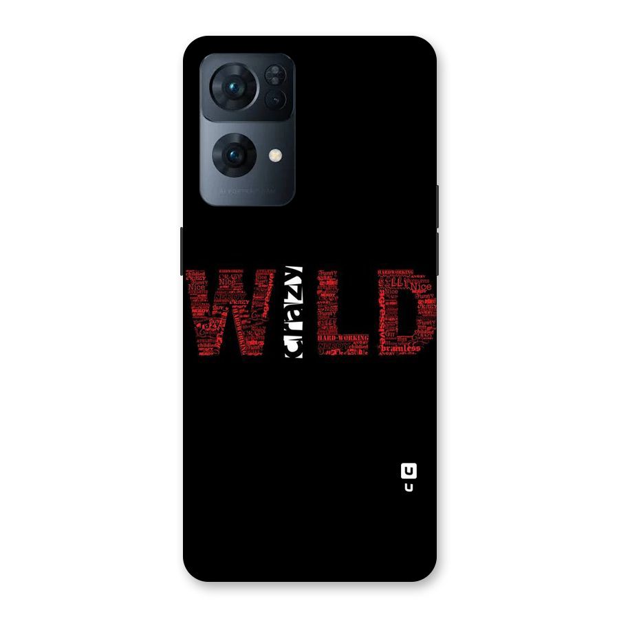 Wild Crazy Back Case for Oppo Reno7 Pro 5G