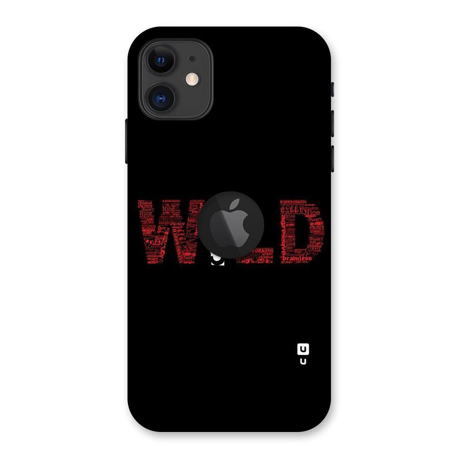 Wild Crazy Back Case for iPhone 11 Logo Cut