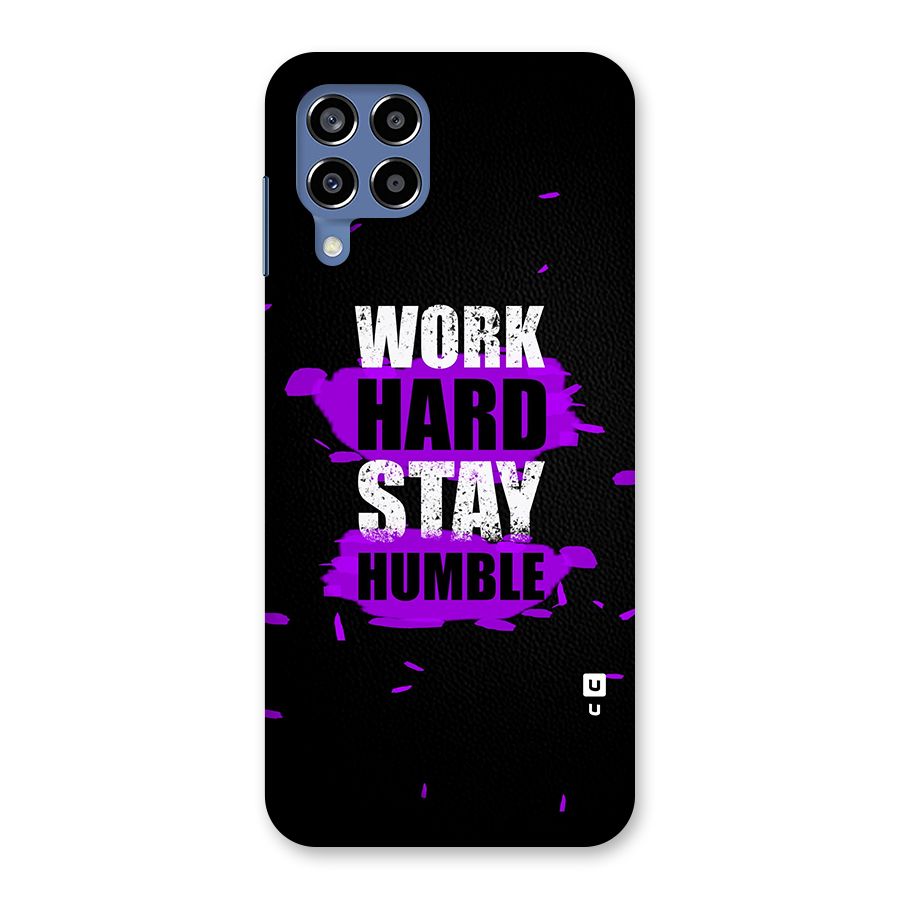 Work Hard Stay Humble Back Case for Galaxy M53 5G