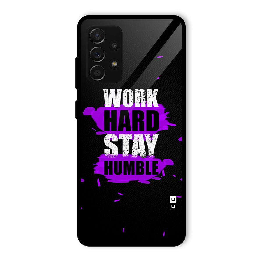 Work Hard Stay Humble Glass Back Case for Galaxy A53 5G