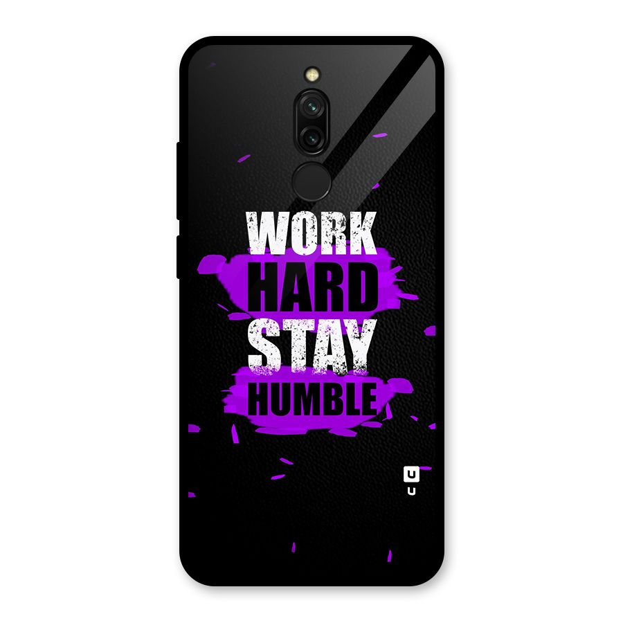 Work Hard Stay Humble Glass Back Case for Redmi 8