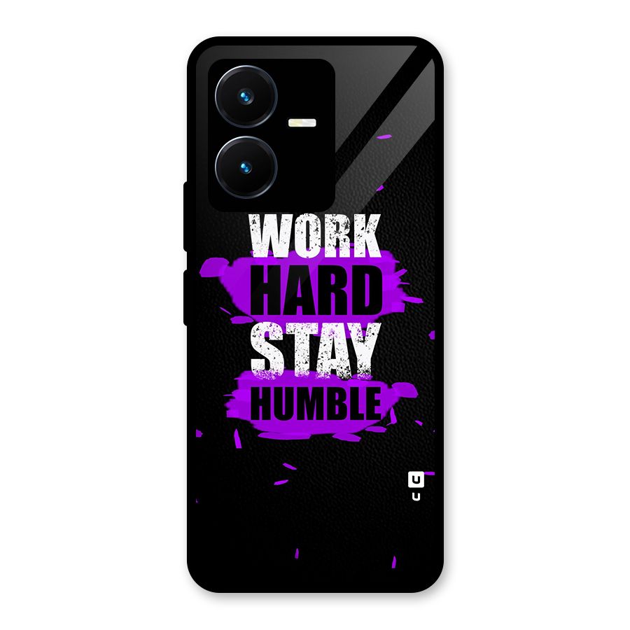 Work Hard Stay Humble Glass Back Case for Vivo Y22