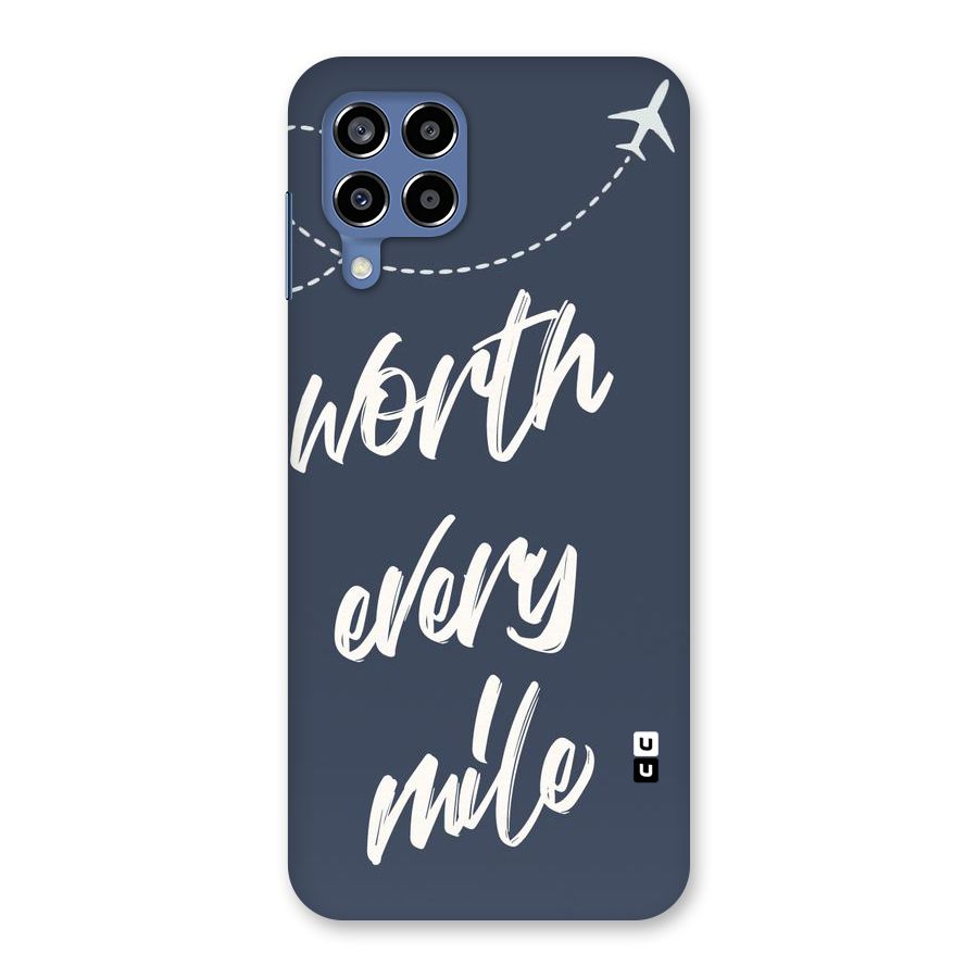Worth Every Mile Back Case for Galaxy M53 5G