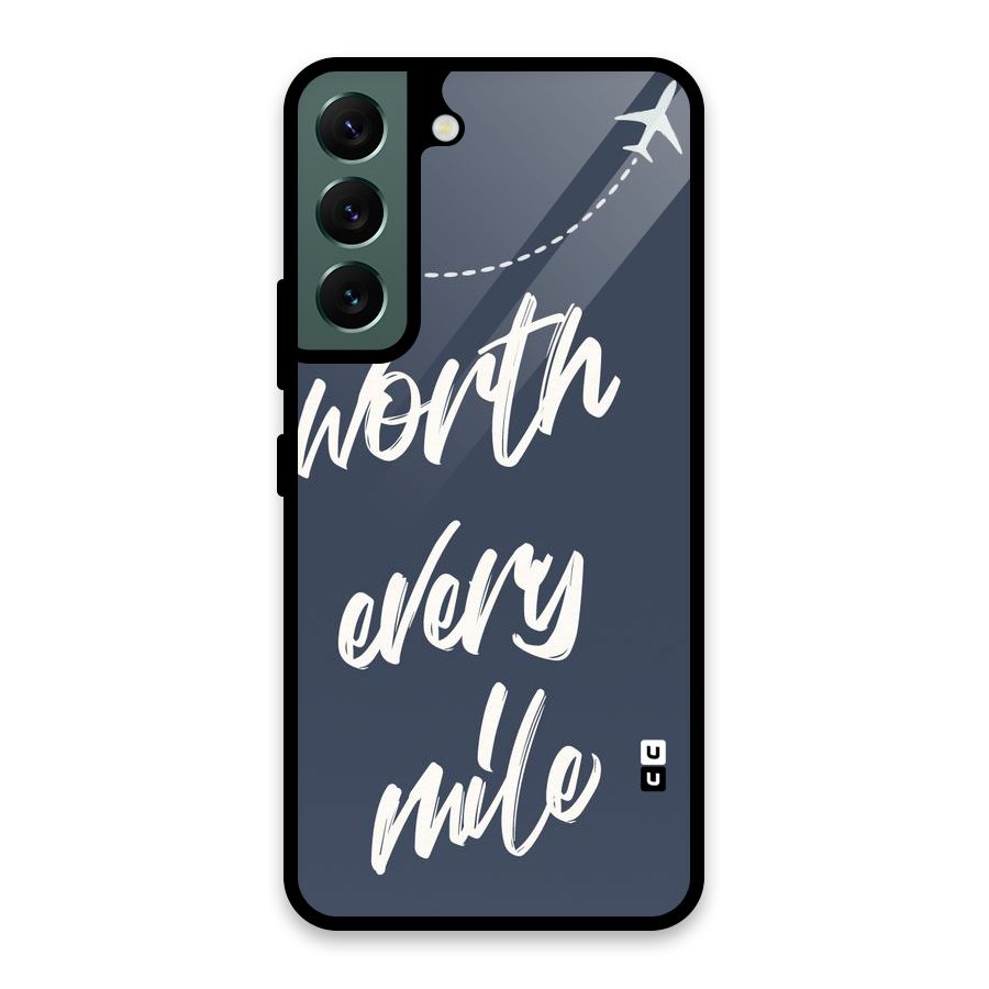Worth Every Mile Glass Back Case for Galaxy S22 5G