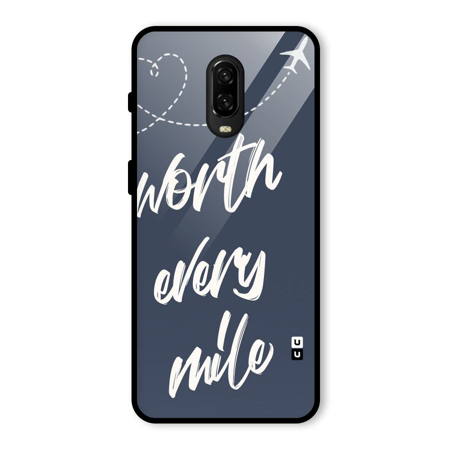 Worth Every Mile Glass Back Case for OnePlus 6T