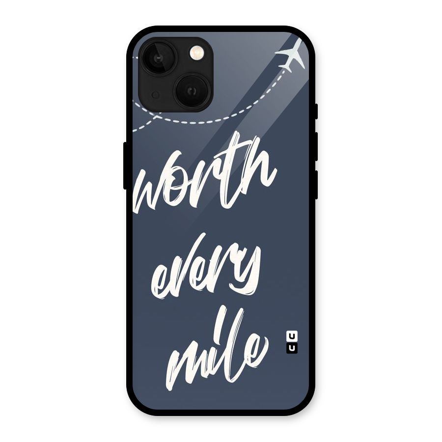 Worth Every Mile Glass Back Case for iPhone 13