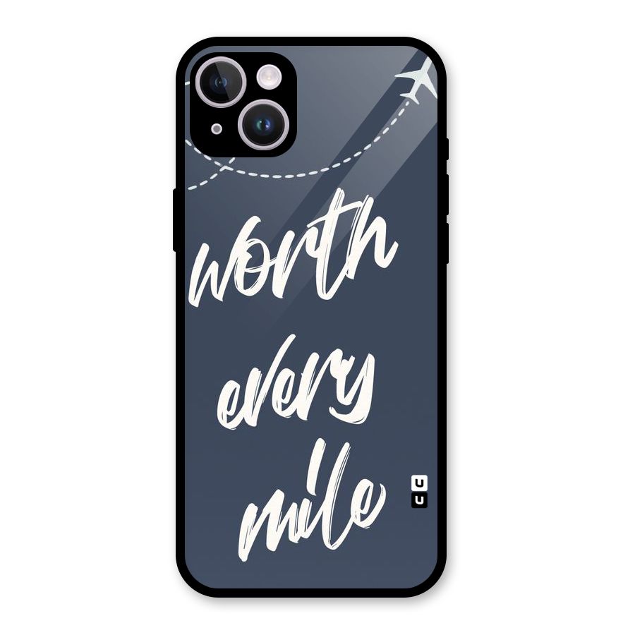Worth Every Mile Glass Back Case for iPhone 14 Plus