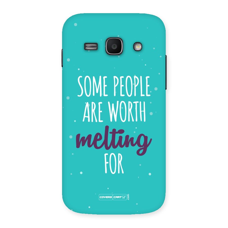 Worth Melting For Back Case for Galaxy Ace 3
