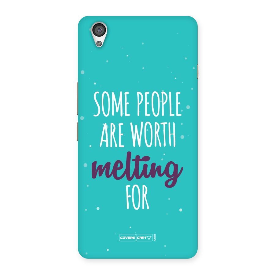 Worth Melting For Back Case for OnePlus X