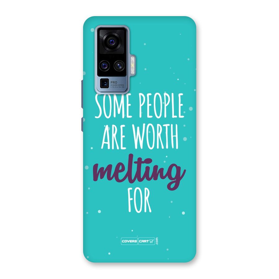 Worth Melting For Back Case for Vivo X50 Pro