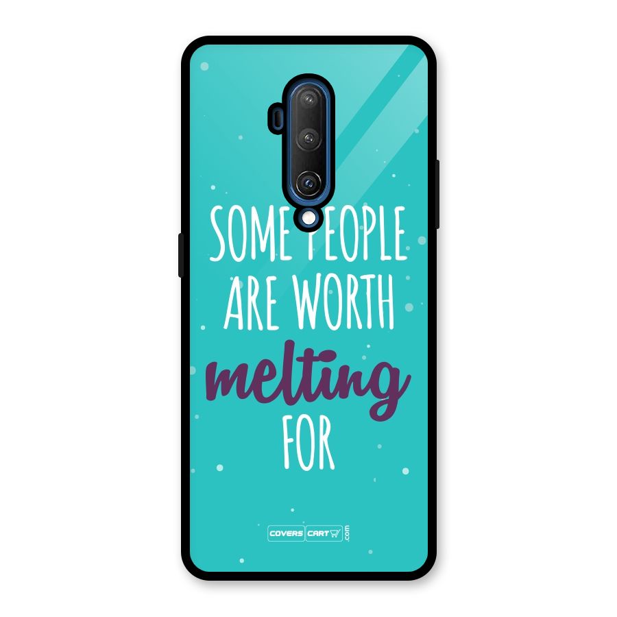 Worth Melting For Glass Back Case for OnePlus 7T Pro