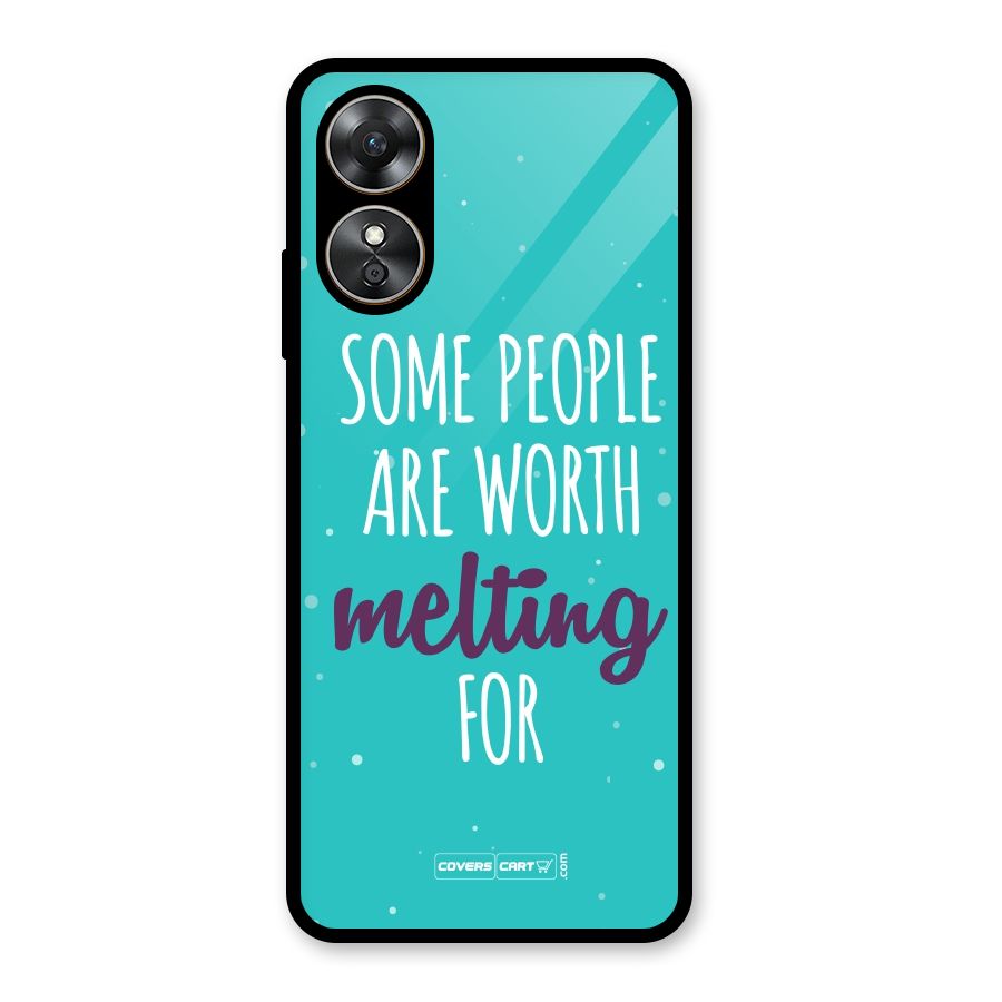Worth Melting For Glass Back Case for Oppo A17