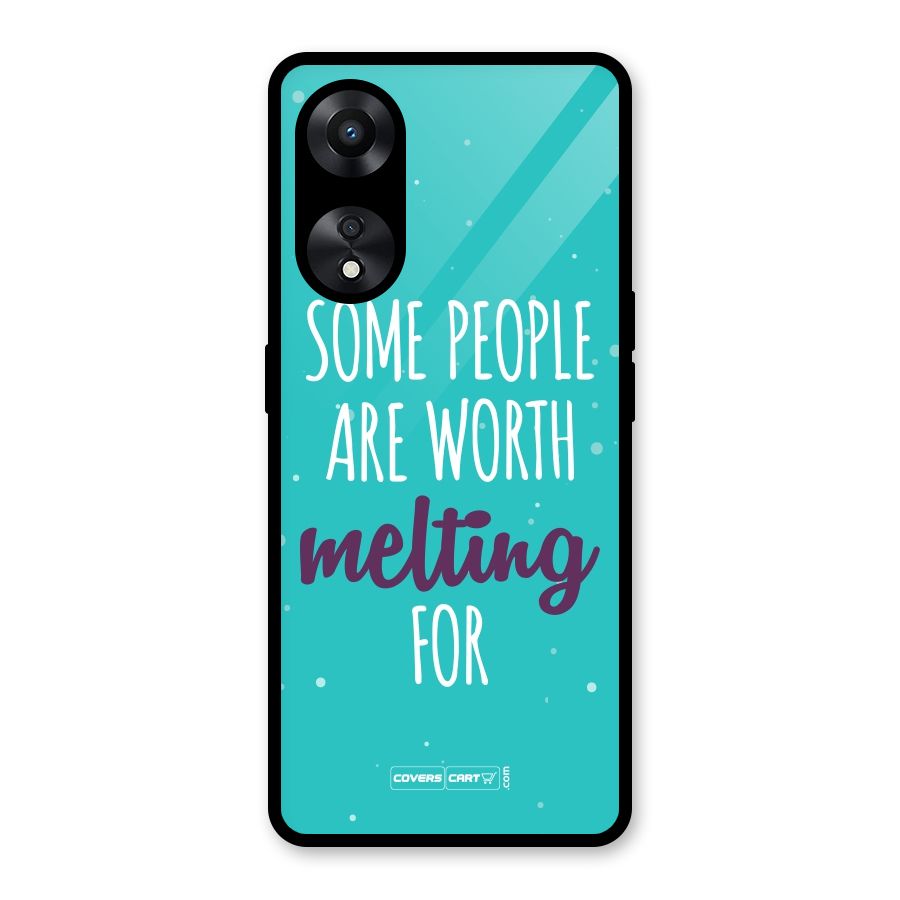 Worth Melting For Glass Back Case for Oppo A78