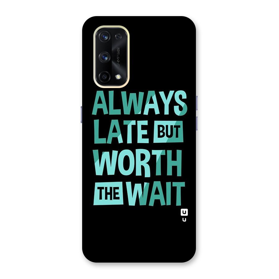 Worth the Wait Glass Back Case for Realme X7 Pro