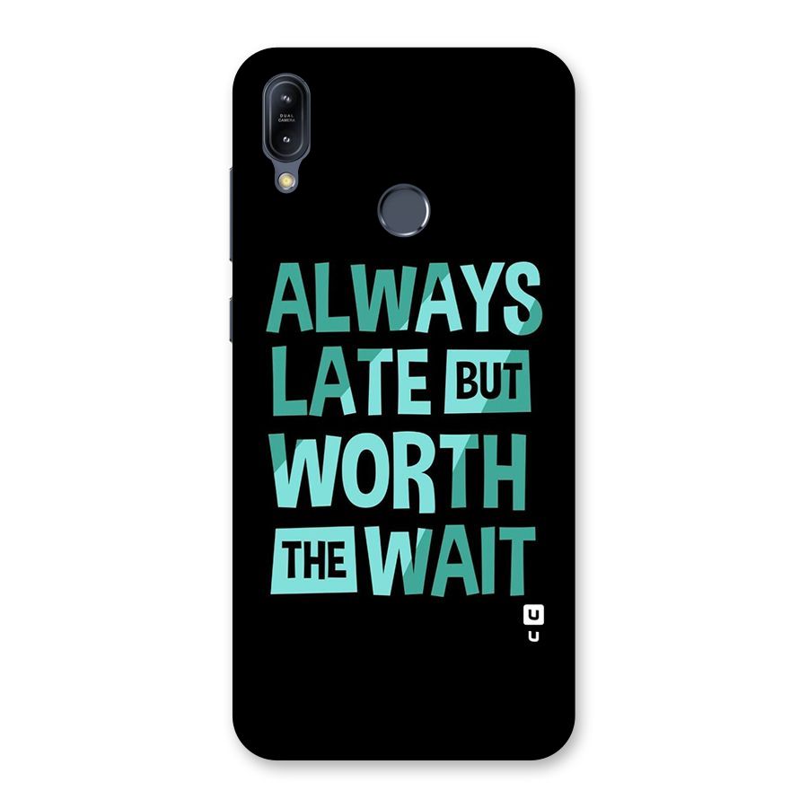 Worth the Wait Back Case for Zenfone Max M2