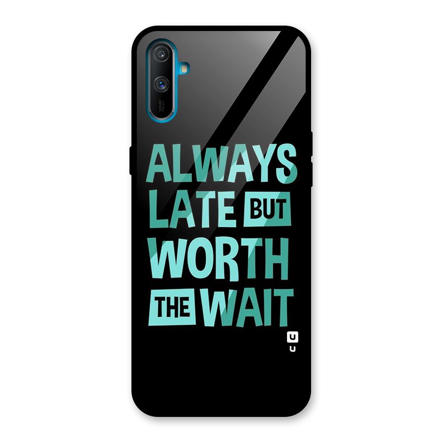 Worth the Wait Glass Back Case for Realme C3