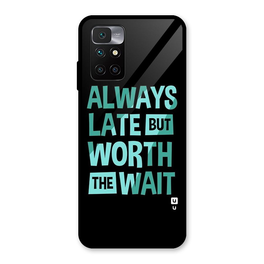 Worth the Wait Glass Back Case for Redmi 10 Prime