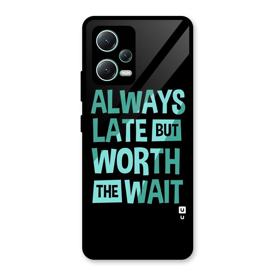 Worth the Wait Glass Back Case for Redmi Note 12 5G
