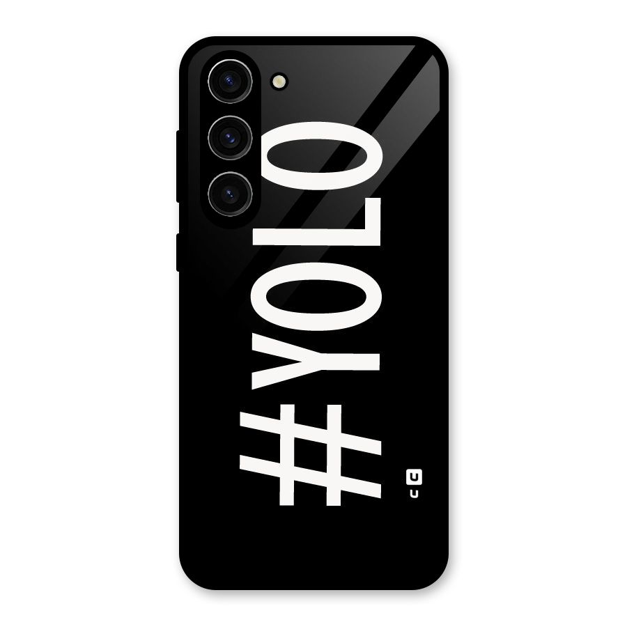 Yolo Glass Back Case for Galaxy S23 Plus