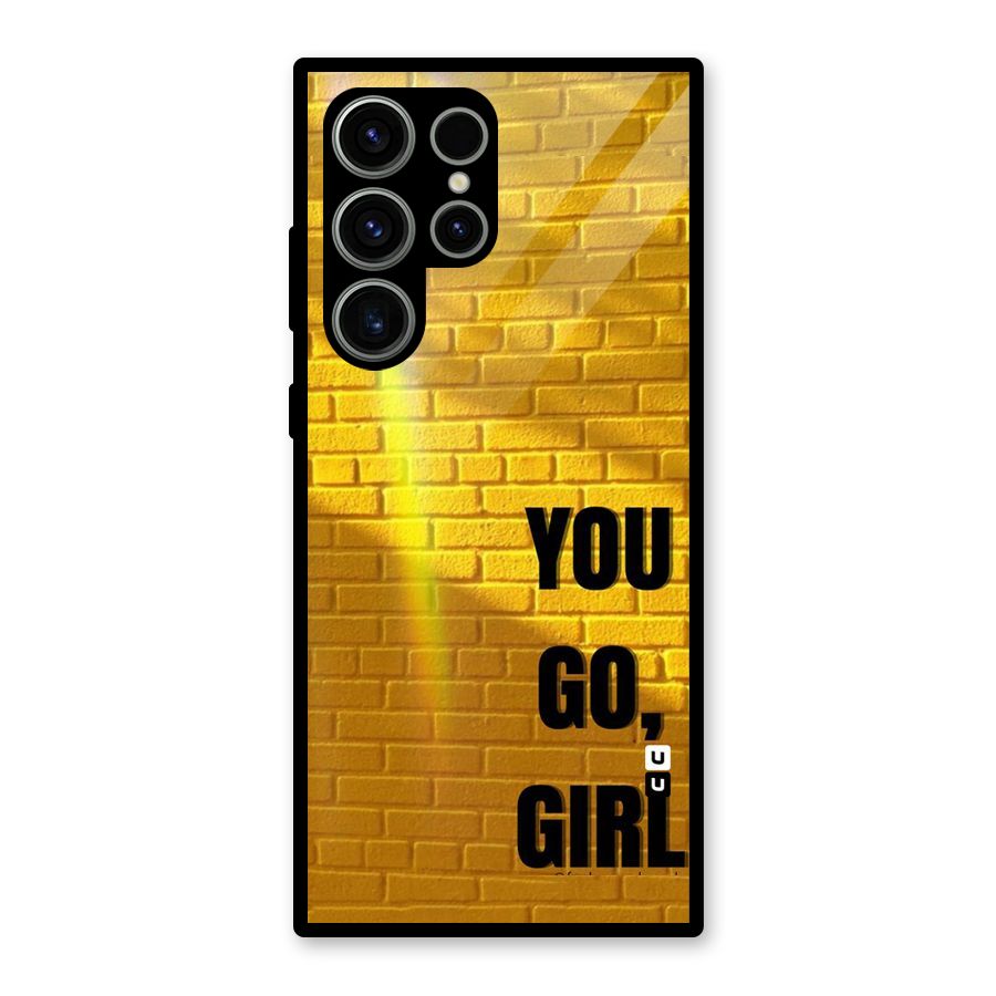 You Go Girl Wall Glass Back Case for Galaxy S23 Ultra