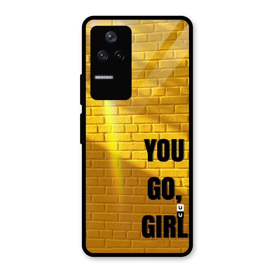 You Go Girl Wall Glass Back Case for Poco F4 5G