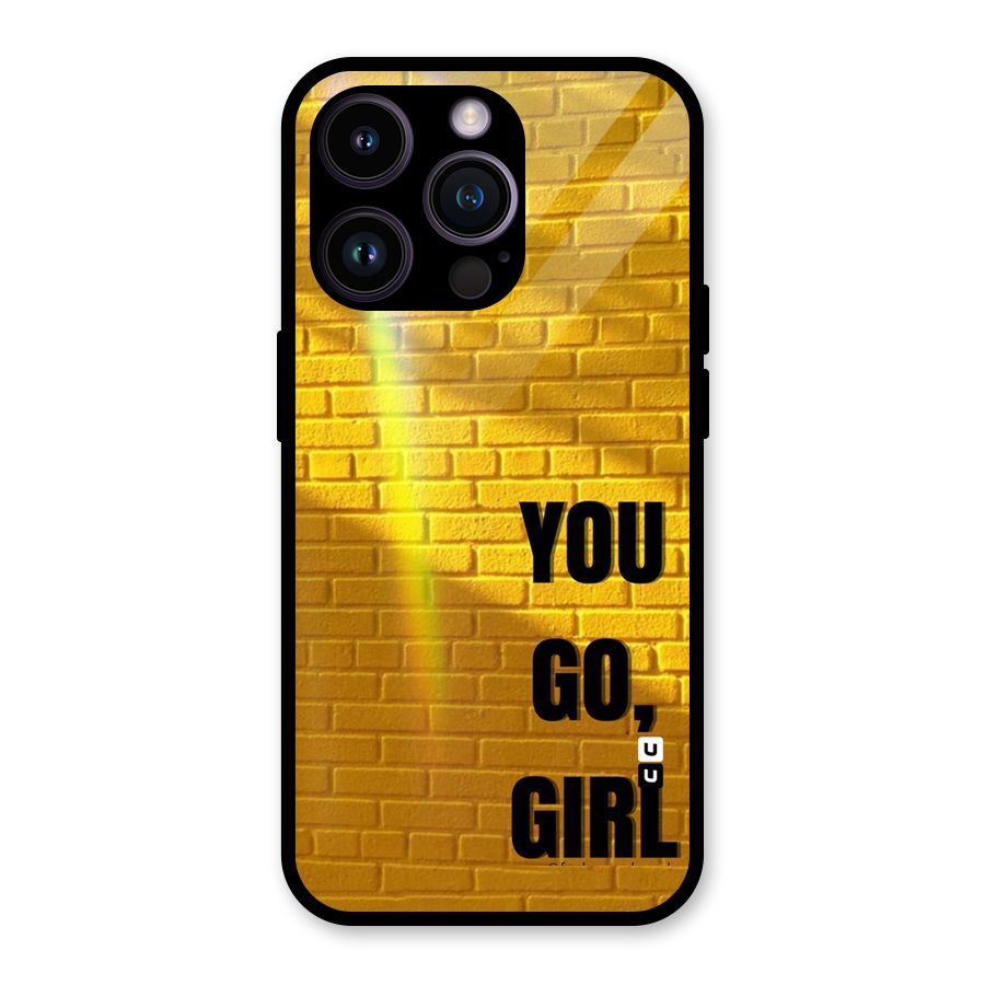 You Go Girl Wall Glass Back Case for iPhone 14 Pro