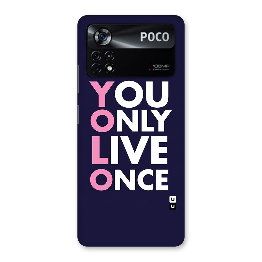 You Live Only Once Back Case for Poco X4 Pro 5G