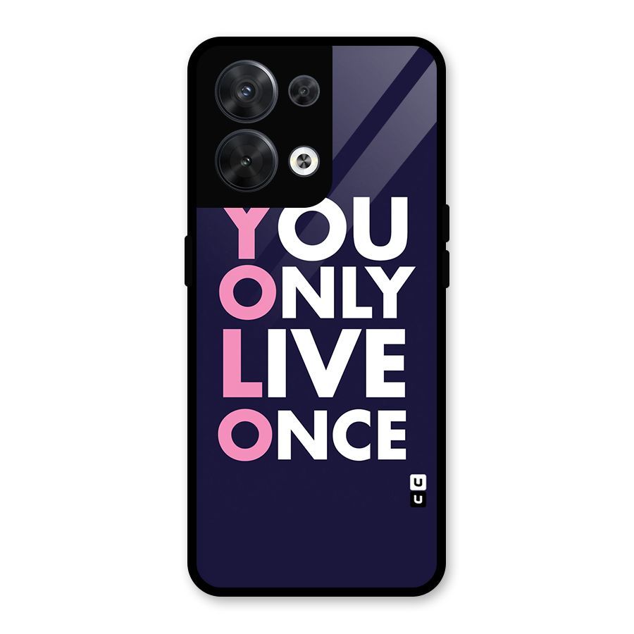 You Live Only Once Glass Back Case for Oppo Reno8 5G