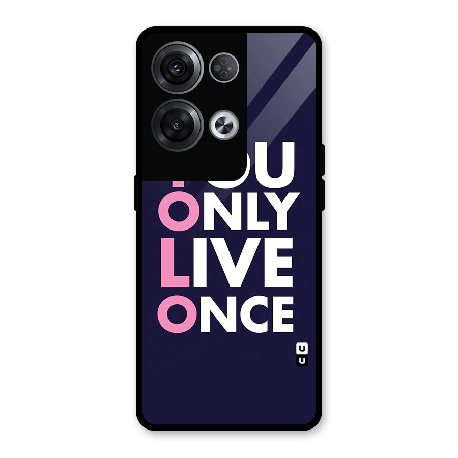 You Live Only Once Glass Back Case for Oppo Reno8 Pro 5G