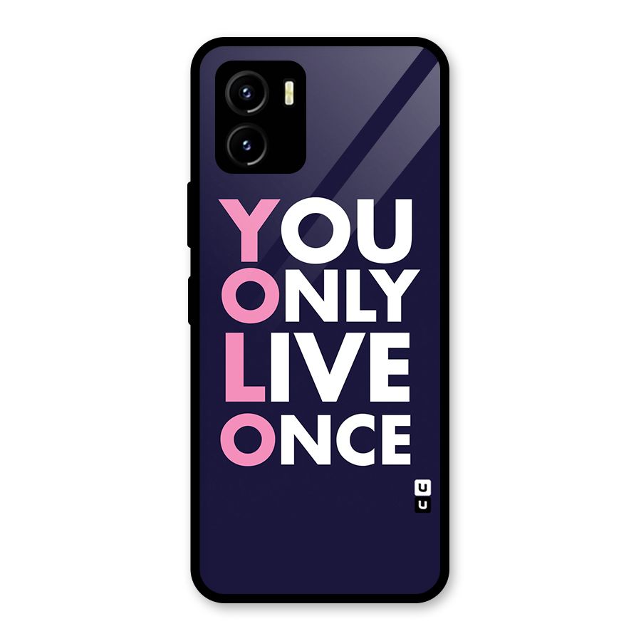 You Live Only Once Glass Back Case for Vivo Y15s