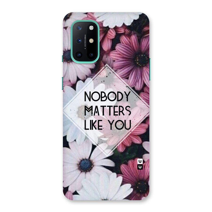 You Matter Back Case for OnePlus 8T