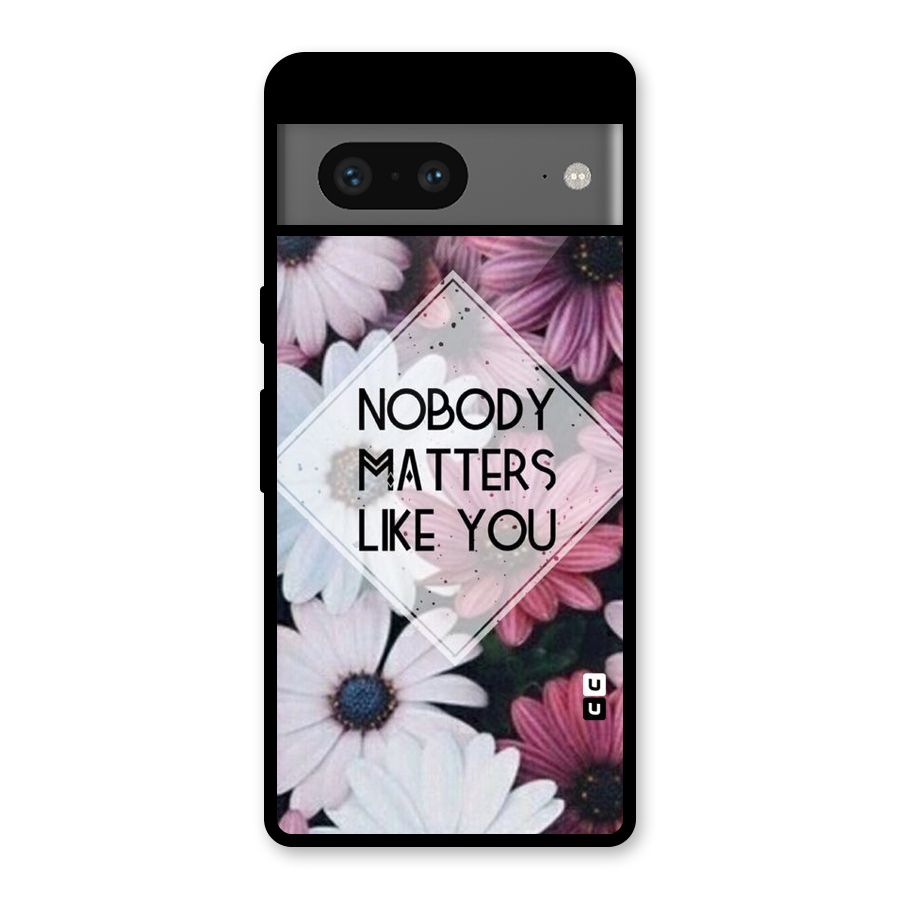 You Matter Glass Back Case for Google Pixel 7