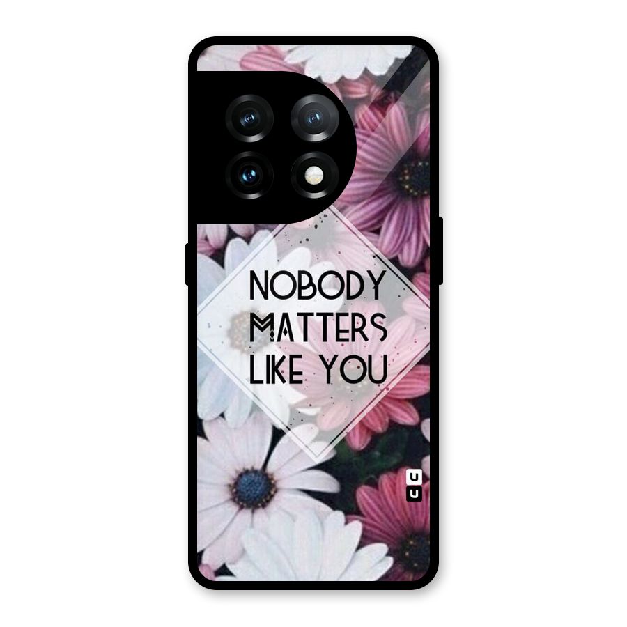You Matter Glass Back Case for OnePlus 11