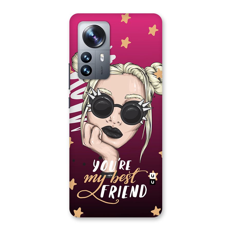 You My Best Friend Back Case for Xiaomi 12 Pro